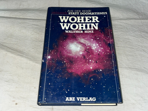 Woher Wohin - Walther Hinz - Abz Verlag (Usado)