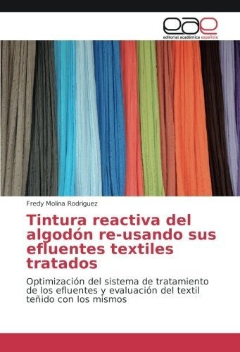 Libro Tintura Reactiva Del Algodón Re-usando Sus Efluen Lcm9