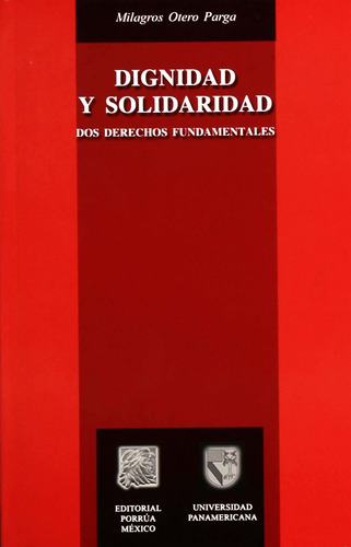 Libro Dignidad Y Solidaridad Dos Derechos Fundamentales