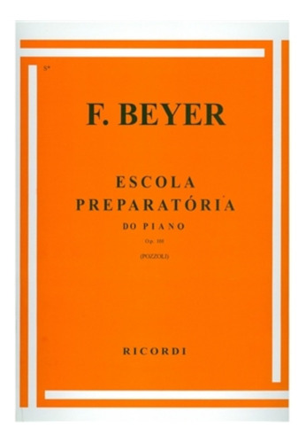 Método Escola Preparatória Para Piano (f. Beyer)