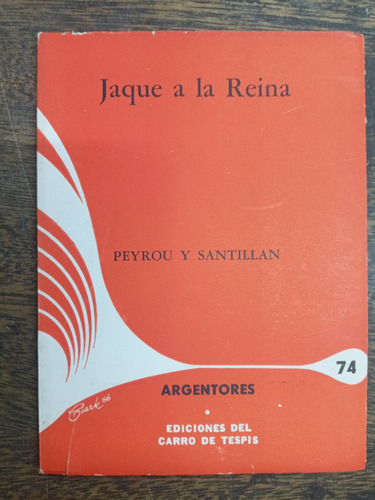 Jaque A La Reina * Alberto Peyrou / Diego Santillan * Testro