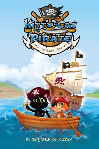 The Kitty Cat Pirate: And The Yummy Treasure, De De Ridder, Benjamin. Editorial Lightning Source Inc, Tapa Blanda En Inglés