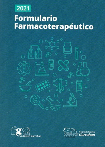 Formulario Farmacoterapéutico Garrahan, de Garrahan. Editorial Fundación Garrahan en español