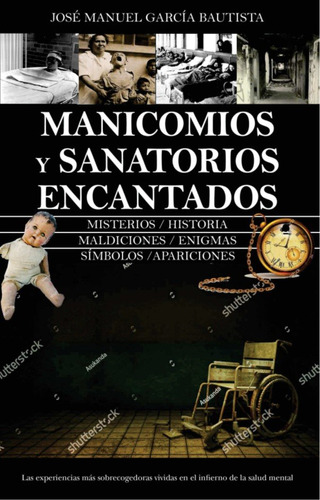 Libro Manicomios Malditos - Garcia Bautista,jose Manuel