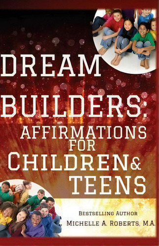 Dream Builders, De Michelle A Roberts Ma. Editorial Createspace Independent Publishing Platform, Tapa Blanda En Inglés