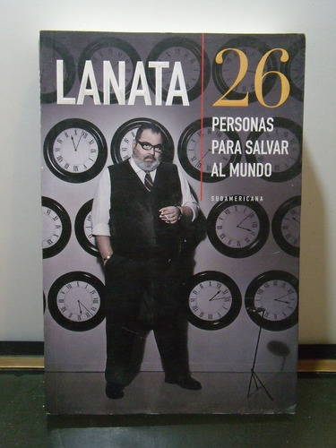 Adp 26 Personas Para Salvar Al Mundo Jorge Lanata /