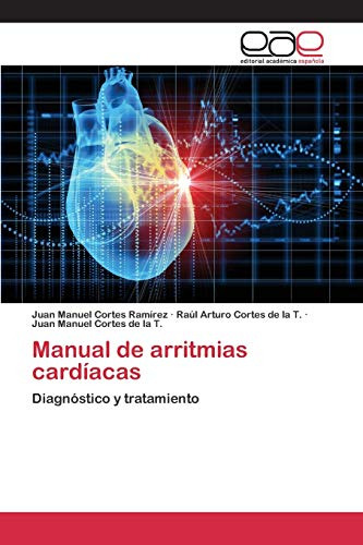 Libro : Manual De Arritmias Cardiacas Diagnostico Y...