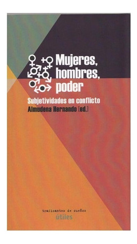 Mujeres Hombres Poder - Hernando - Ed. Traficantes De Sue? 