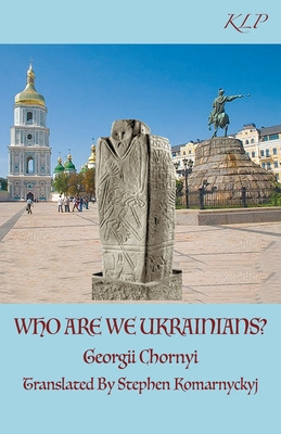 Libro Who Are We Ukrainians? - Chornyi, Georgii