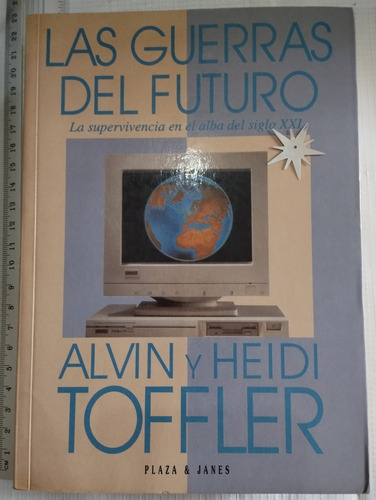 Las Guerras Del Futuro Alvin Y Heidi Toffler Libro P (Usado)