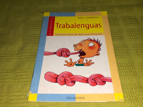 Adivinanzas Trabalenguas - Ángel Azarmendia - Atlántida