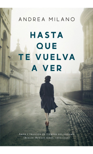 Hasta Que Te Vuelva A Ver - Andrea Milano - P&j - Libro