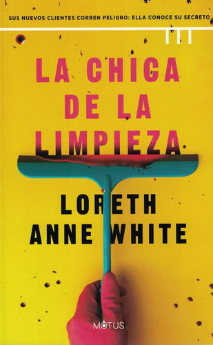 Libro La Chica De La Limpieza - White, Loreth Anne
