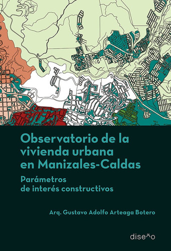 Observatorio De La Vivienda Urbana En Maizales, Caldas