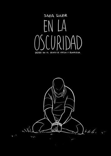 En La Oscuridad. Cómic Basado En La Novela Antonio Pampliega