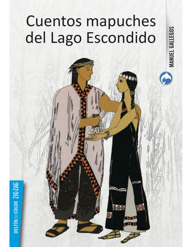 Cuentos Mapuches Del Lago Escondido / Libro De Literatura
