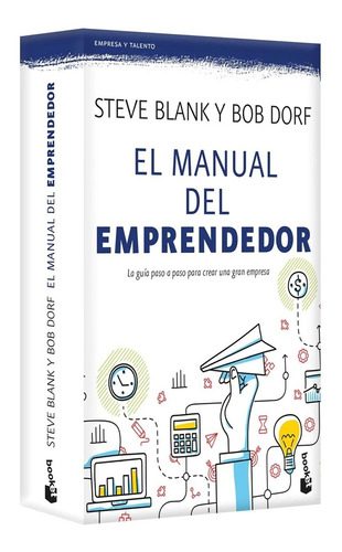 El Manual Del Emprendedor-dorf, Bob / Blank, Steve-