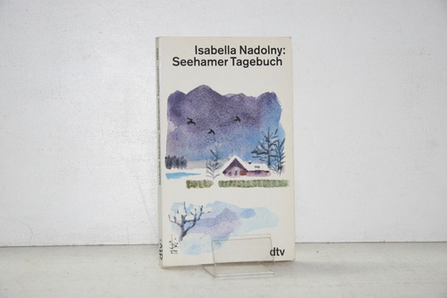 Isabella Nadolny - Seehamer Tagebuch - Libro En Aleman