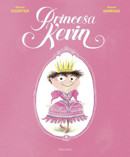 Libro: Princesa Kevin. Escoffier, Michaël. Editorial Luis Vi