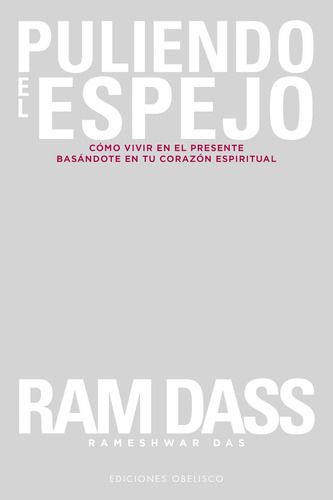 Libro: Puliendo El Espejo (espiritualidad) (spanish Edition)