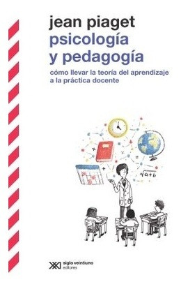 Psicologia Y Pedagogia - Como Llevar La Teoria Del Aprendiz