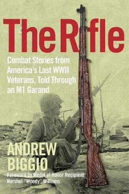 Libro The Rifle : Combat Stories From America's Last Wwii...