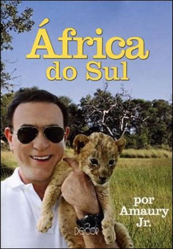 Africa Do Sul - Pocket -livro De Bolso, De Amaury Jr.. Editora Decor Books, Capa Mole, Edição 1ª Edição - 2011 Em Português