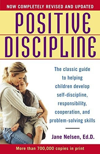 Libro Positive Discipline: The Classic Guide To Helping Ch