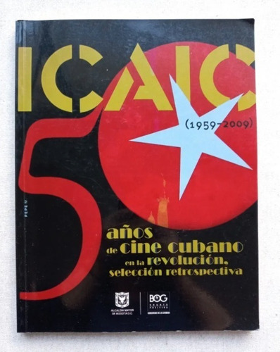 50 Años De Cine Cubano En La Revolución