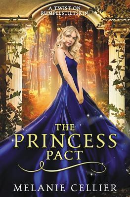 Libro The Princess Pact: A Twist On Rumpelstiltskin - Cel...