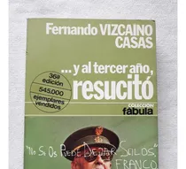 Comprar Y Al Tercer Año Resucitó - Fernando Vizcaino Casas - Planeta