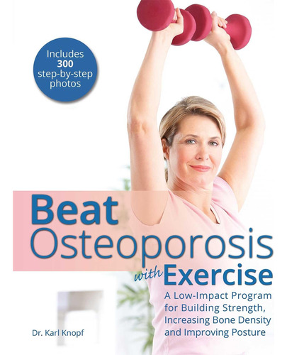 Libro: Supere La Osteoporosis Con Ejercicio: Un Programa De