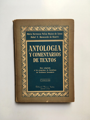 Antología Y Comentarios De Textos - Palisa|rosetti - 1ra Ed.
