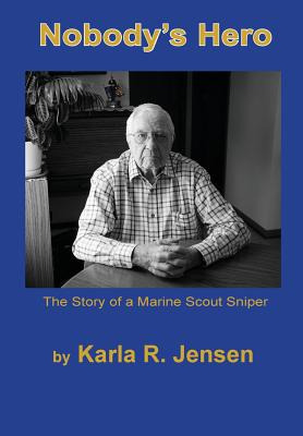 Libro Nobody's Hero: The Story Of A Marine Sniper Scout -...