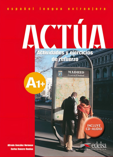 Actua A1 - Actividades y ejercicios de refuerzo + CD-audio, de Hermoso, Alfredo Gonzalez. Editorial Edelsa (Anaya), capa mole em espanhol, 2007
