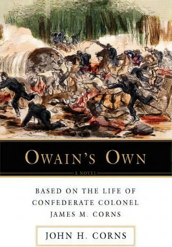 Owain's Own, De John H Corns. Editorial Iuniverse, Tapa Blanda En Inglés