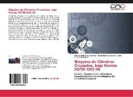 Libro Maquina De Cilindros Cruzados, Bajo Norma Astm G83-...