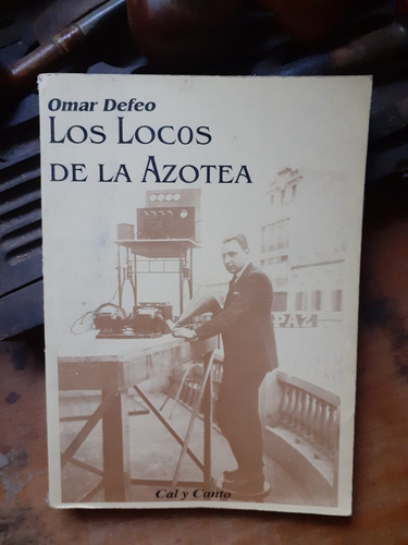 Los Loocos De La Azotea // Omar Defeo