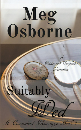 Suitably Wed: A Pride And Prejudice Variation, De Osborne, Meg. Editorial Independent Publ Group, Tapa Blanda En Inglés