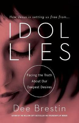 Libro Idol Lies - Dee Brestin