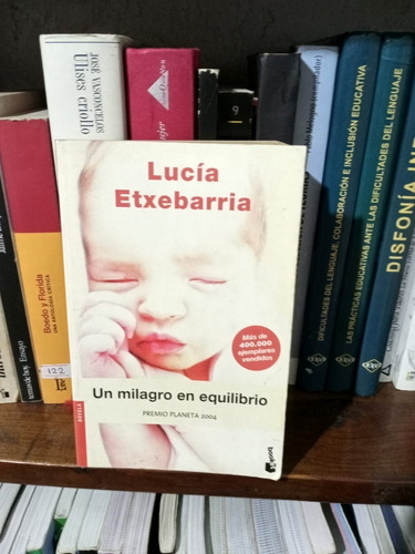 Un Milagro En Equilibrio-- Lucia Etxebarria