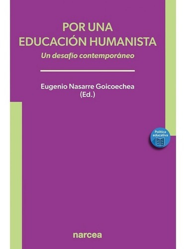 Libro Por Una Educación Humanista, Ed. Narcea
