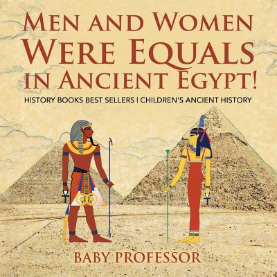 Libro Men And Women Were Equals In Ancient Egypt! History...