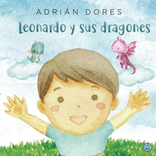 Libro: Leonardo Y Sus Dragones. Dores, Adrián. Gunis,editori