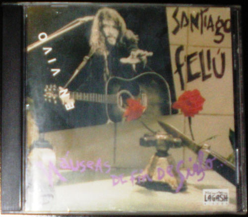 Santiago Feliu - Nauseas De Fin De Siglo (1994) Cd Nacional