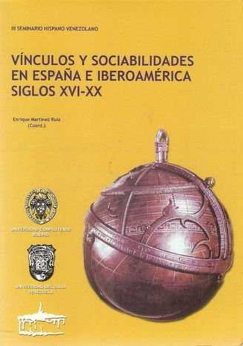 Vinculos Y Sociabilidades En Espana E Iberoamerica Siglos Xv