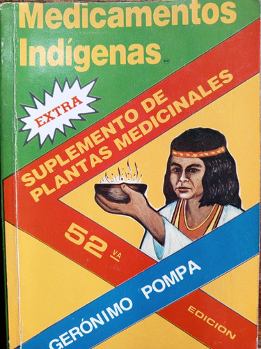 Libro Medicamentos Indígenas Jerónimo Pompa