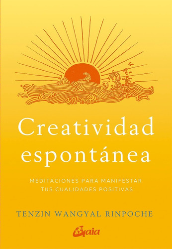 Creatividad Espontanea - Wangyal Rinpoche - Libro Gaia