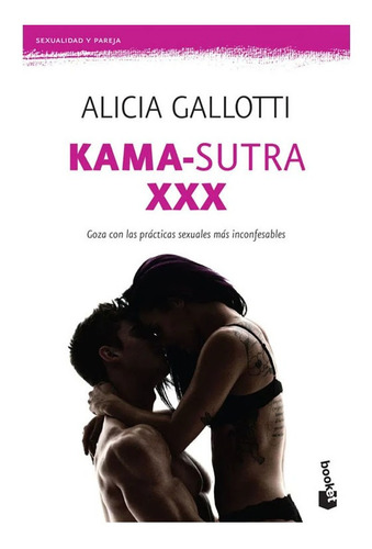 Kama-sutra Xxx       Alicia Gallotti