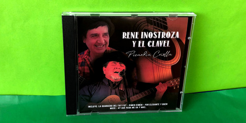Cd Rene Inostroza Y El Clavel Picardia Criolla